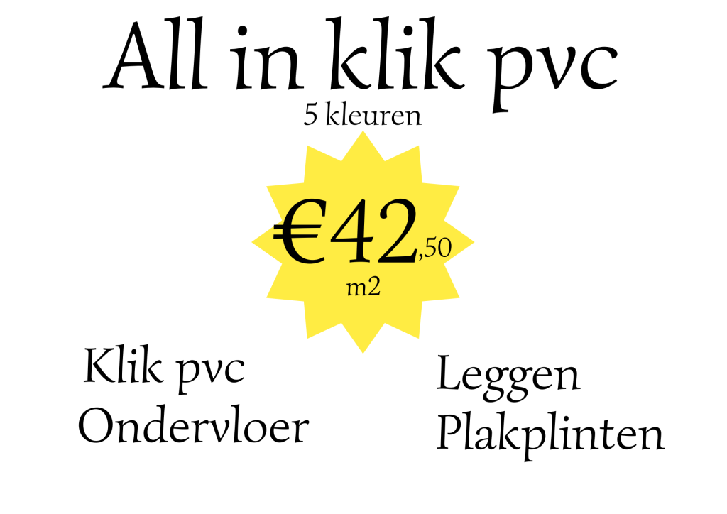 klik pvc €42,50 all in
